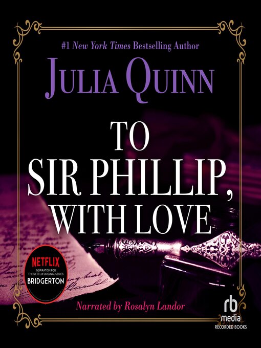 Title details for To Sir Phillip, with Love by Julia Quinn - Available